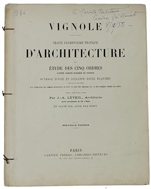 VIGNOLE - TRAITE' ELEMENTAIRE PRATIQUE D'ARCHITECTURE ou ETUDE DES CINQ ORDRES d'après Jacques Ba...