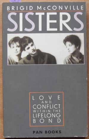 Sisters: Love and Conflict Within the Lifelong Bond