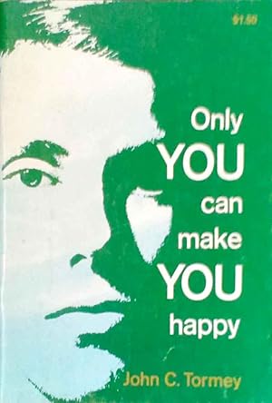 Only You Can Make You Happy