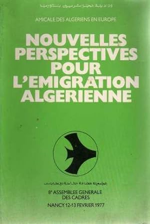 Nouvelles perspectives pour l'émigartion algérienne
