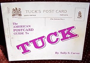 THE AMERICAN POSTCARD GUIDE TO TUCK
