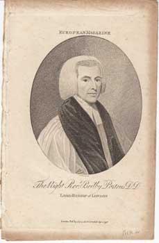 The Right Rev. Beilby Porteus, Lord Bishop of London.