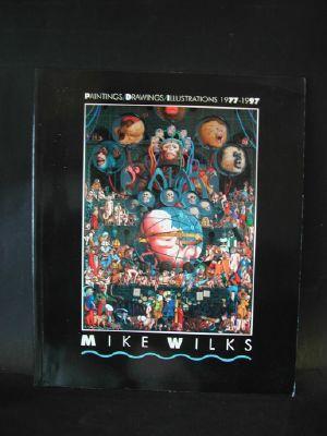 Mike Wilks : Paintings/Drawings/Illustrations 1977-1997