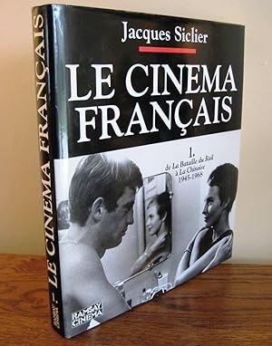 CINEMA FRANCAIS T.1 De la bataille du rail à la Chinoise 1945-1968