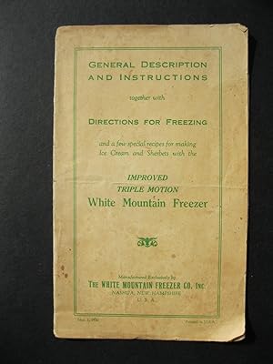 GENERAL DESCRIPTION AND INSTRUCTIONS IMPROVED TRIPLE MOTION WHITE MOUNTAIN FREEZER