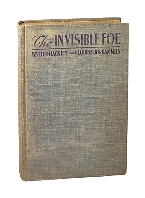 The Invisible Foe: A Story Adapted from the Play by Walter Hackett