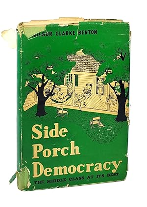Side Porch Democracy: The Middle Class at Its Best