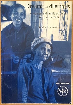 Dreams and Dilemmas: women and family planning in rural Vietnam