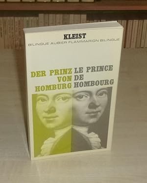 Der prinz von Homburg-Le prince de Hombourg, introduction, traduction et notes par André Robert, ...