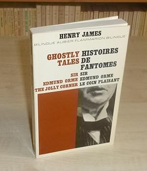 Ghostly tales (sir Edmond Orme the jolly corner) - Histoire de fantomes (sir Edmund Orme le coin ...