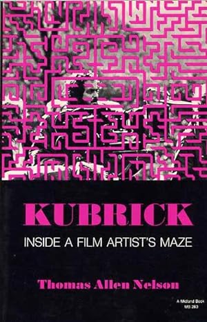Kubrick: Inside A Film Artist's Maze.