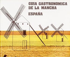 GUIA GASTRONÓMICA DE LA MANCHA