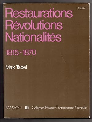 Restaurations, Révolutions, Nationalités : 1815 - 1870