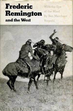 Frederic Remington and the West: With the Eye of the Mind