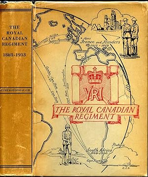 THE ROYAL CANADIAN REGIMENT 1883 - 1933.