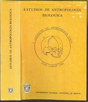 Estudios de Antropologia Biologica (I Coloquio de Antropologia Fisica de Juan Comas)