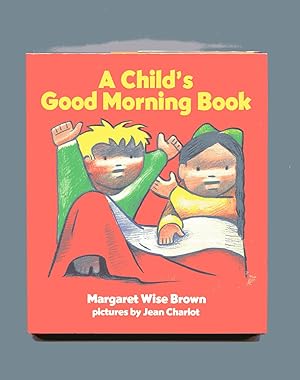 A CHILD'S GOOD MORNING BOOK