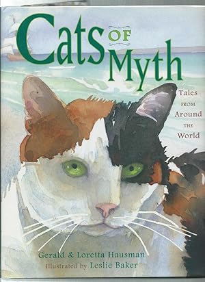 CATS OF MYTH : Tales from Around the World