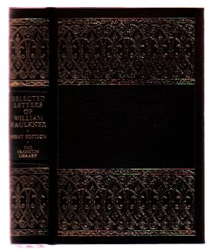 Selected Letters of William Faulkner (The First Edition Society)