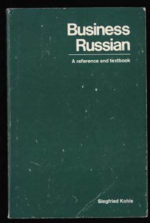 Business Russian: A reference and textbook.