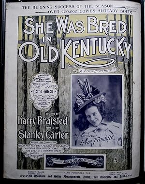SHE WAS BRED IN OLD KENTUCKY.