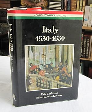 Italy, 1530-1630 (Longman History of Italy)