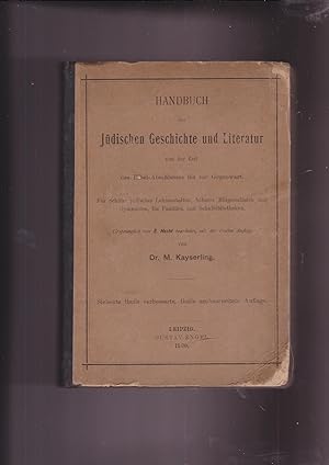 Handbuch Der Judischen Geschichte Und Literatur Von Der Zeit Des Bibel-Abschlusses Bis Zur Gegenw...