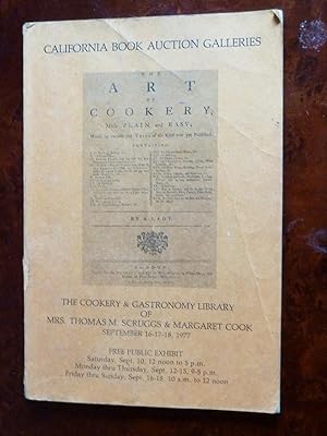 The Cookery & Gastronomy Library of Mrs. Thomas M. Scruggs and Margaret Cook. September 16-17-18,...