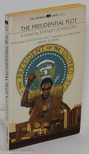 The Presidential plot; a novel