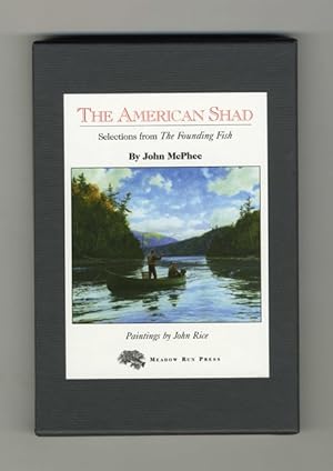 The American Shad; Selection From The Founding Fish - 1st Edition