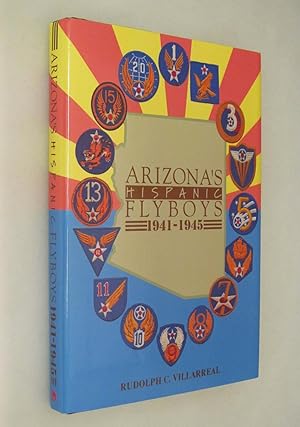 Arizona's Hispanic Fly Boys 1941-1945