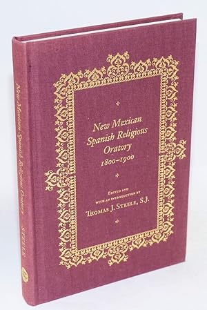 New Mexican Spanish religious oratory, 1800 - 1900