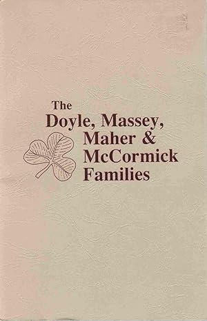 THE DOYLE, MASSEY, MAHER, AND MCCORMICK FAMILIES