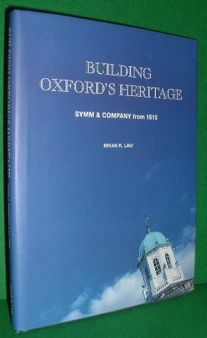BUILDING OXFORD'S HERITAGE Symm & Company from 1815