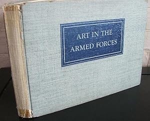 Art in the Armed Forces: Pictured By Men in Action