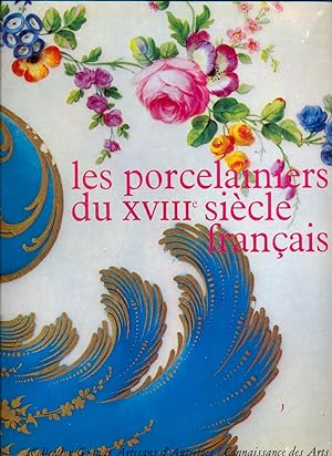 Les porcelainiers du XVIIIème français