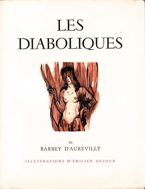 Les Diaboliques. Illustrations d'Emilien Dufour gravées sur bois par Gilbert Poillot.