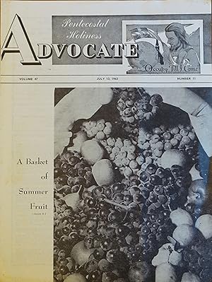 Pentecostal Holiness Advocate - July 13, 1963 (Cover Story - A Basket of Summer Fruit)