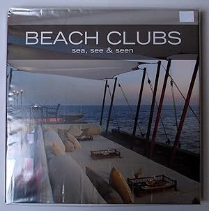 BEACH CLUBS. Sea, see & seen