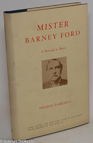 Mister Barney Ford; a portrait in bistre