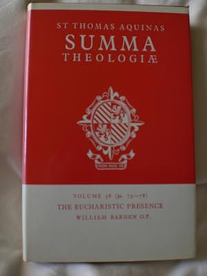 Summa Theologiæ The Eucharistic presence Volume 58