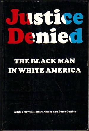 Justice Denied (The Black Man In White America)
