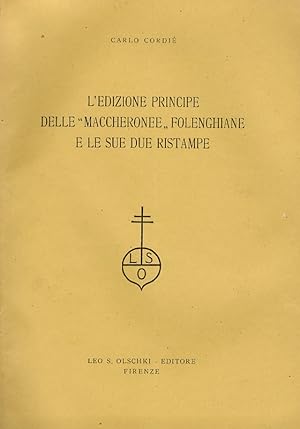 L'edizione principe delle "Maccheronee" folenghiane e le sue ristampe.