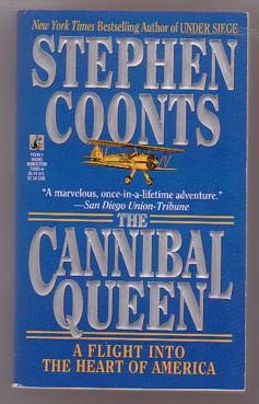 The Cannibal Queen: A Flight into the Heart of America