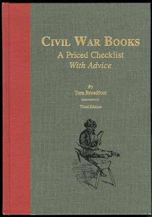 CIVIL WAR BOOKS: A PRICED CHECKLIST WITH ADVICE. THIRD EDITION.