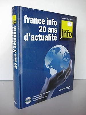 FRANCE INFO, 20 ANS D'ACTUALITE