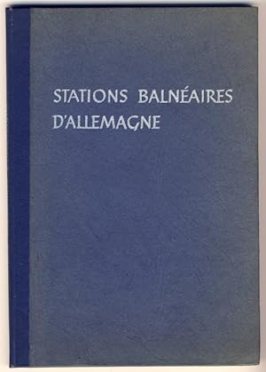 Annuaire des stations balnéaires d'Allemagne (hydrominérales, hydrothérapiques, climatiques et ba...