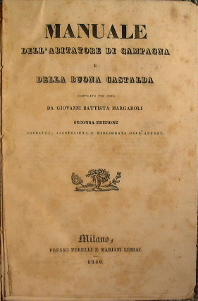 Manuale dell'abitatore di campagna e della buona castalda compilato per cura di Giovan Battista M...