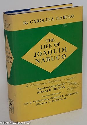 the life of Joaquim Nabuco; translated and edited by Ronald Hilton, in collaboration with Lee B. ...