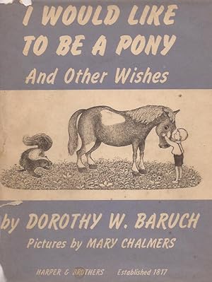 I Would Like to be a Pony and Other Wishes (Inscribed By Author)